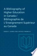 Télécharger le livre libro A Bibliography Of Higher Education In Canada / Bibliographie De L'enseignement Supérieur Au Canada